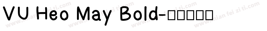 VU Heo May Bold字体转换